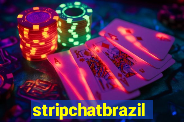 stripchatbrazil