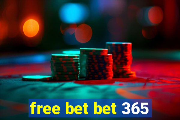 free bet bet 365