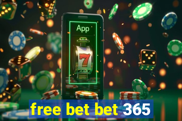 free bet bet 365