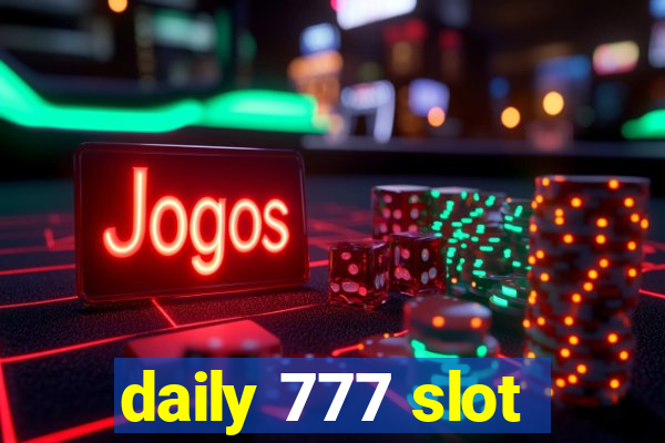 daily 777 slot