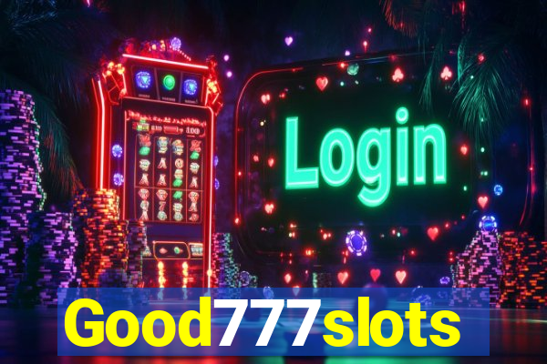 Good777slots