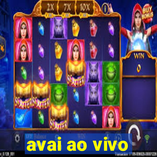 avai ao vivo