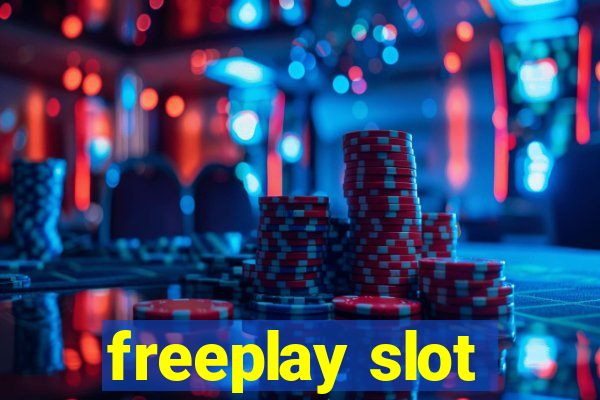 freeplay slot