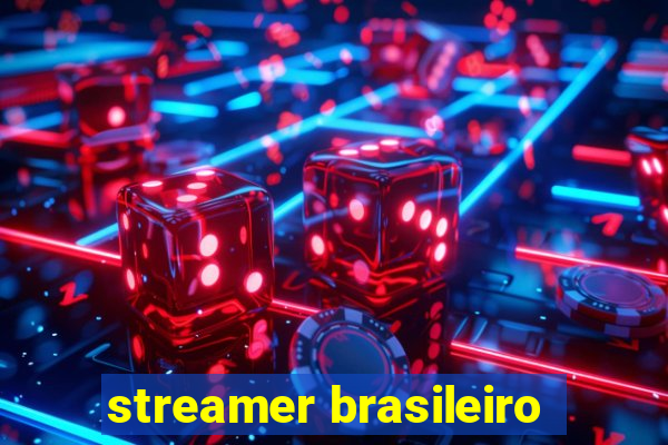 streamer brasileiro