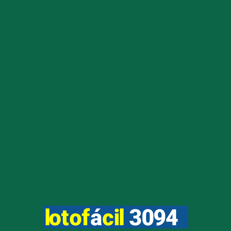 lotofácil 3094