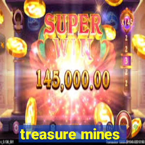 treasure mines