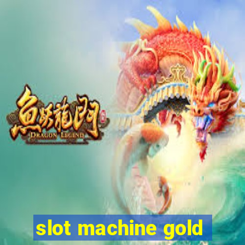 slot machine gold