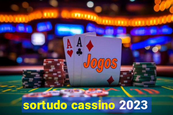 sortudo cassino 2023