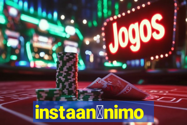 instaan么nimo