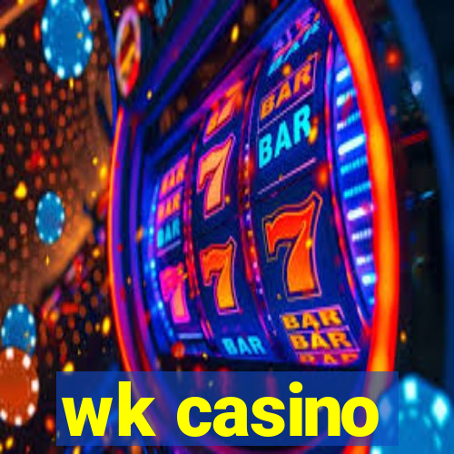 wk casino