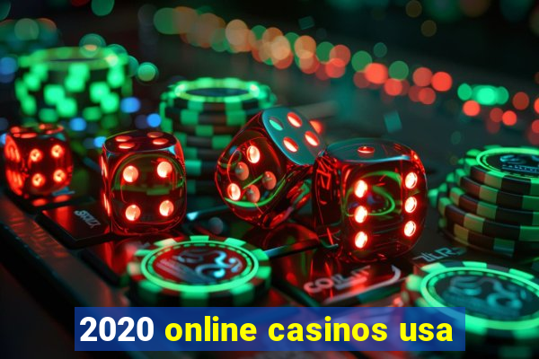 2020 online casinos usa