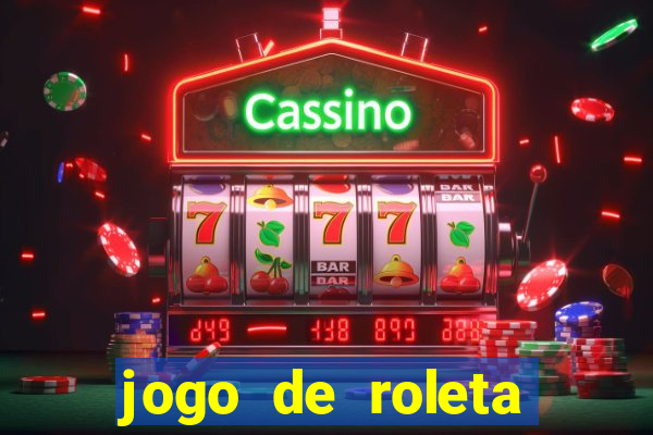 jogo de roleta online para ganhar dinheiro