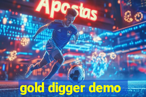 gold digger demo