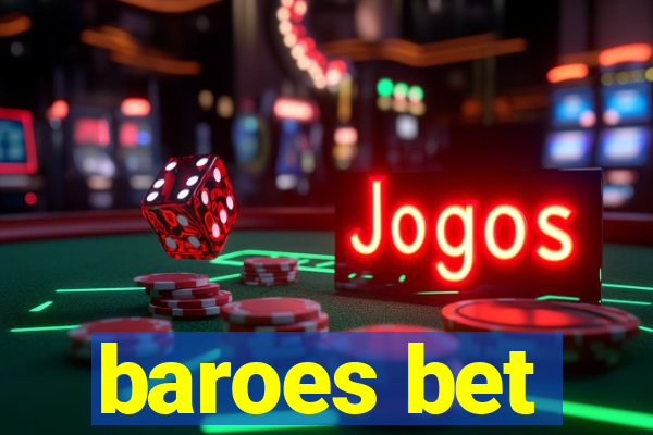 baroes bet