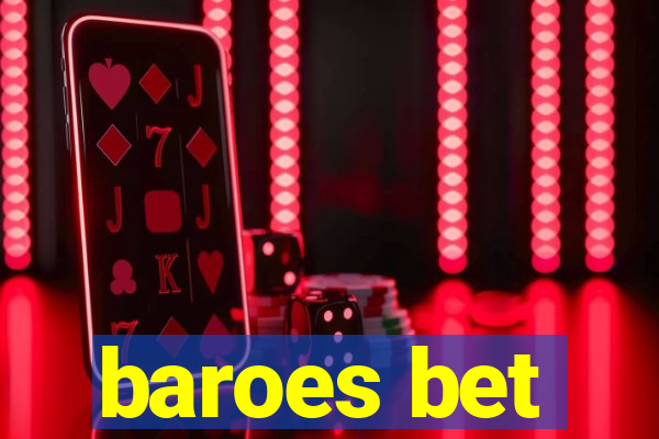 baroes bet