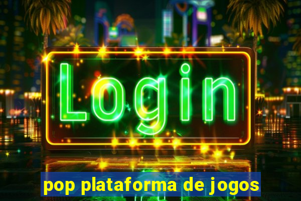 pop plataforma de jogos