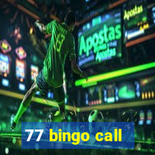 77 bingo call