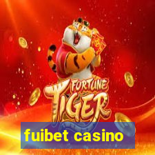 fuibet casino