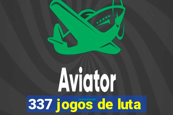 337 jogos de luta