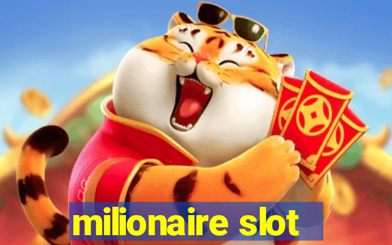 milionaire slot