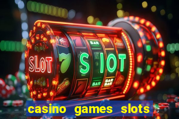 casino games slots money free 38ja4e