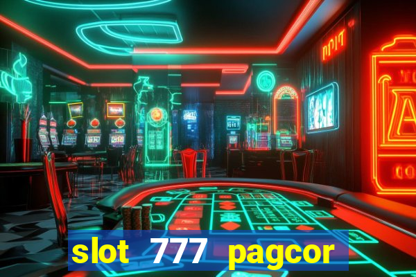 slot 777 pagcor casino jili