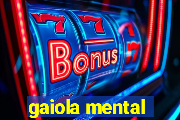 gaiola mental