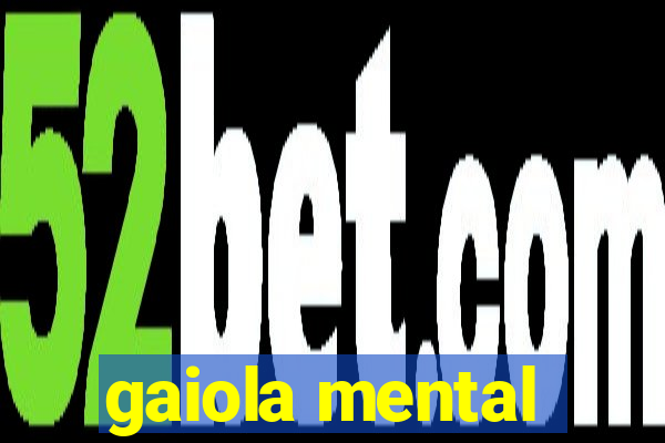 gaiola mental