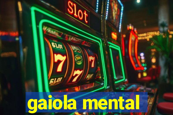 gaiola mental