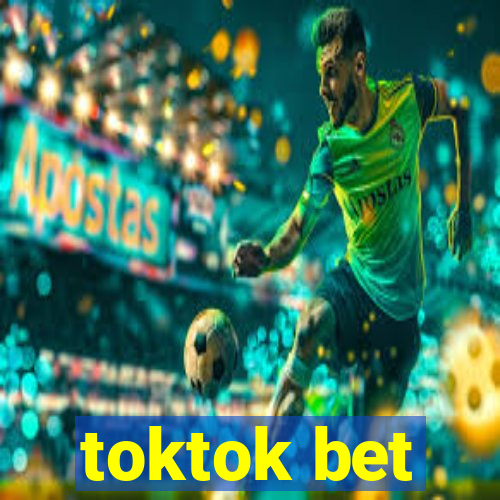 toktok bet