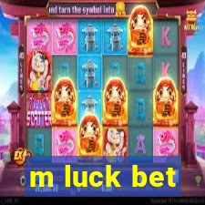 m luck bet