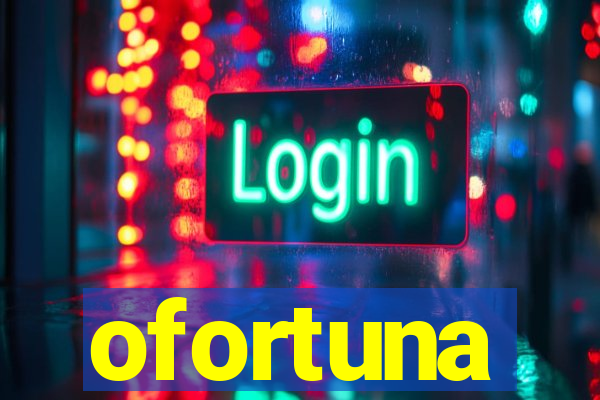 ofortuna