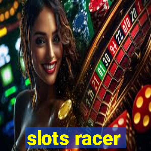 slots racer