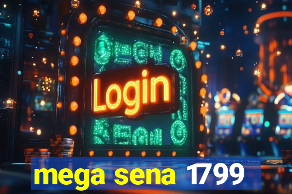 mega sena 1799