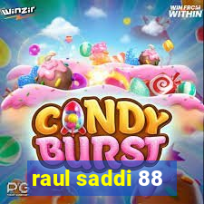 raul saddi 88