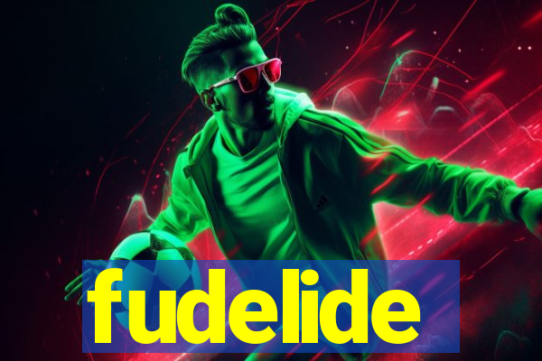 fudelide