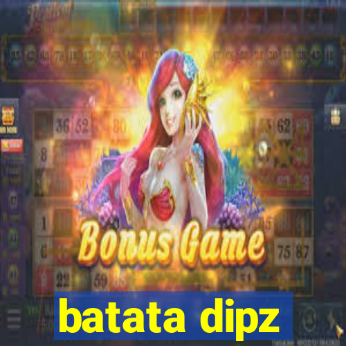 batata dipz