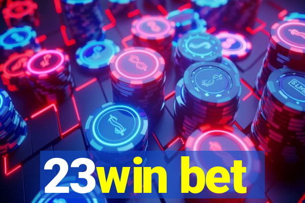 23win bet