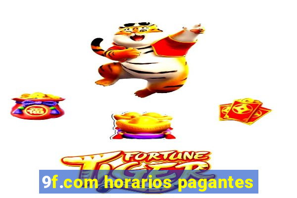 9f.com horarios pagantes