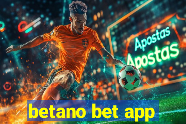 betano bet app