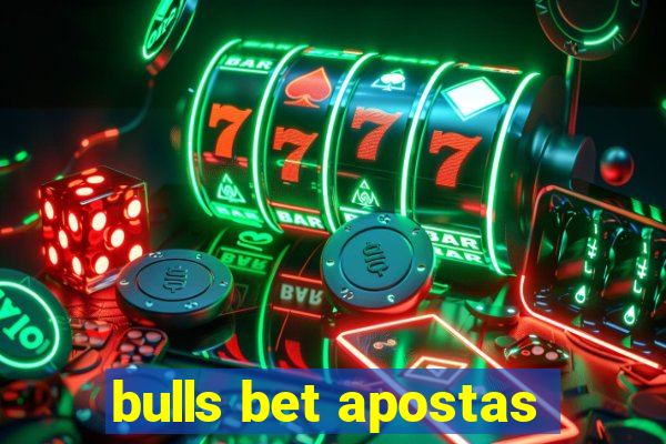 bulls bet apostas