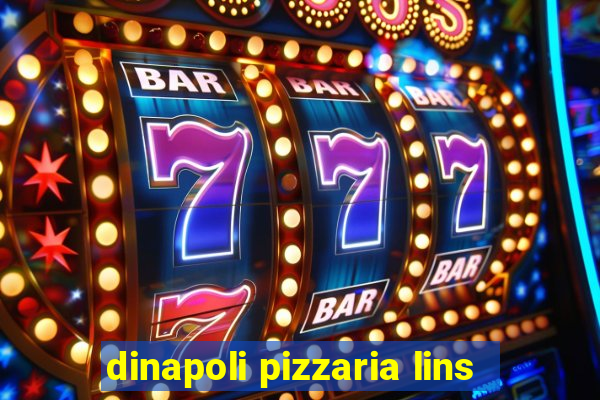 dinapoli pizzaria lins