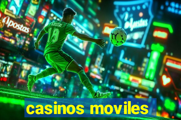 casinos moviles