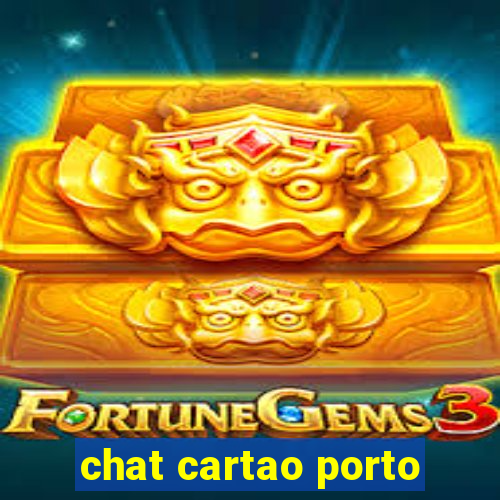 chat cartao porto