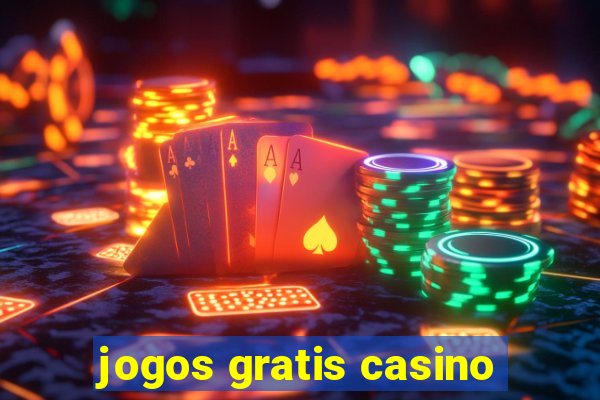 jogos gratis casino