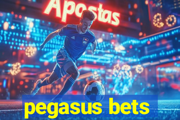 pegasus bets