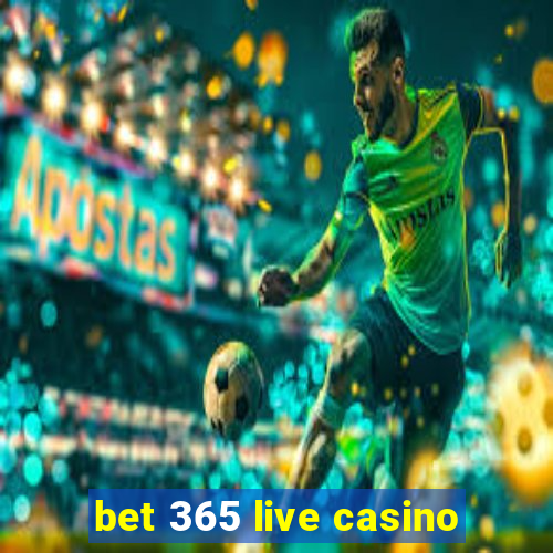 bet 365 live casino