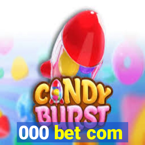 000 bet com