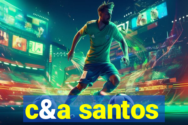 c&a santos