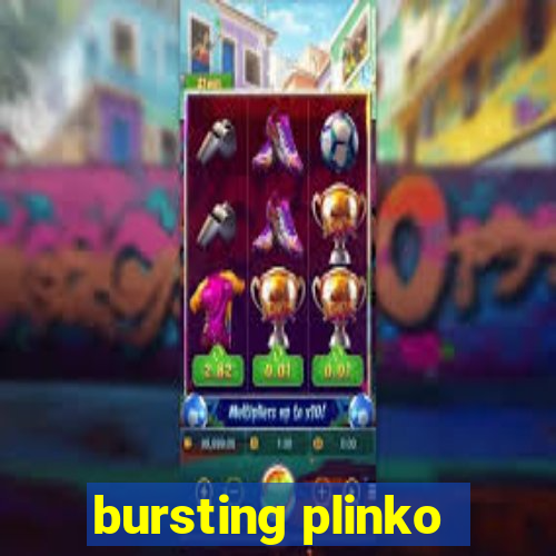 bursting plinko